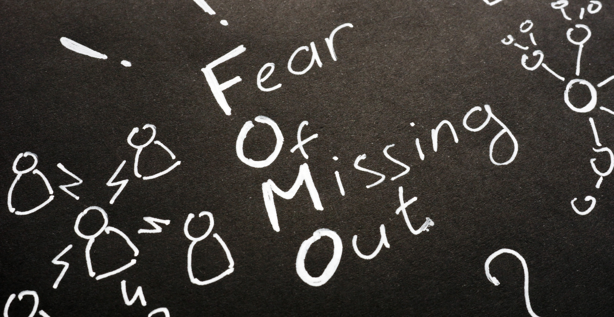 fear of missing out
